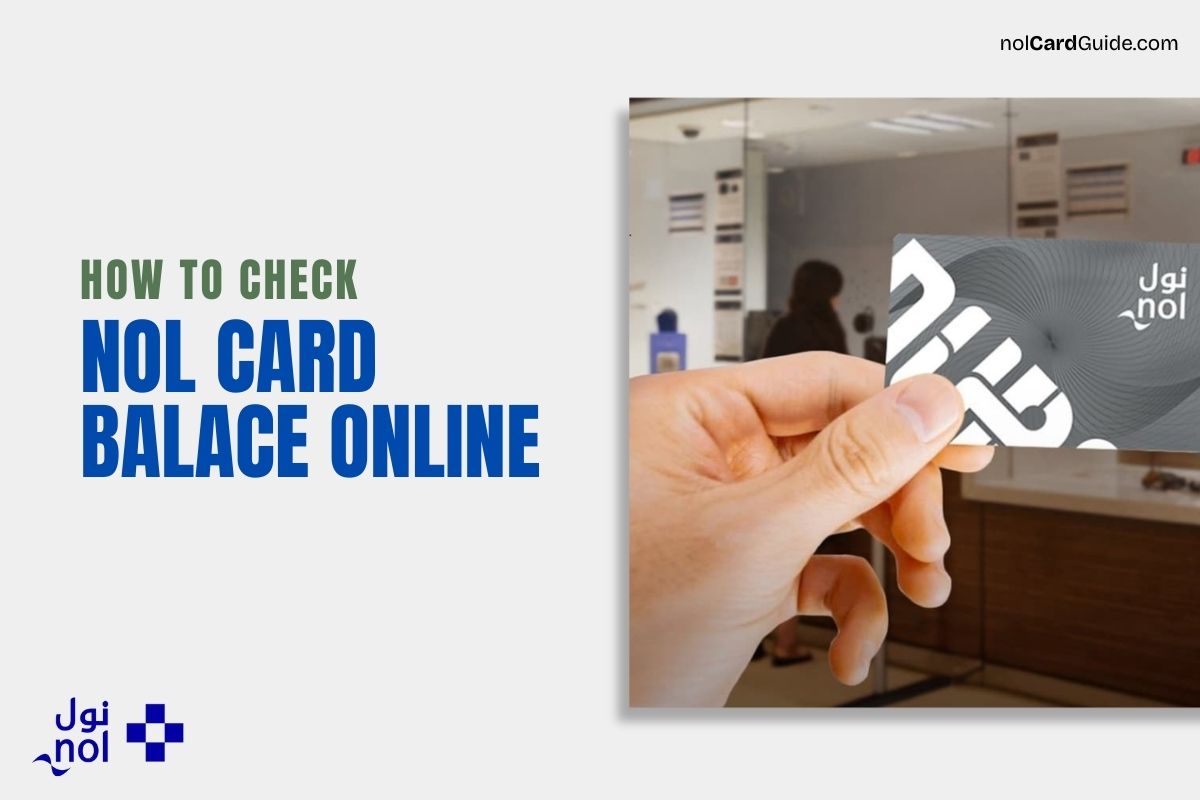 6 Easy Ways to Check nol Card Balance Online – Complete Guide